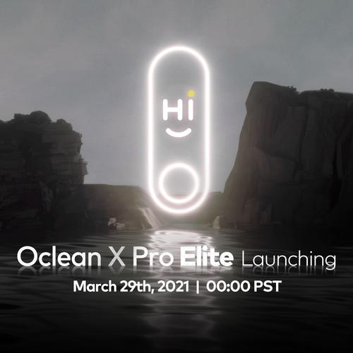Das neueste Produkt von Oclean - X Pro Elite, offizieller Vorverkauf am 29. März